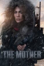 Watch The Mother (2023) Movie Online