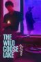 Watch The Wild Goose Lake Movie Online