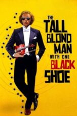 Watch The Tall Blond Man with One Black Shoe Streaming