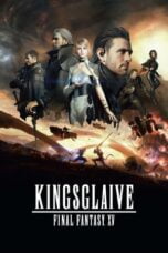 Watch Kingsglaive: Final Fantasy XV Movie Online