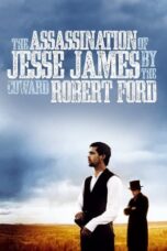 Watch The Assassination of Jesse James by the Coward Robert Ford Movie Online