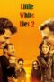 Watch Little White Lies 2 (2019) Movie Online