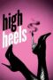 Watch High Heels (1991) Movie Online