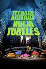 Watch Teenage Mutant Ninja Turtles Streaming