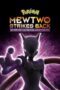 Watch Pokémon the Movie: Mewtwo Strikes Back – Evolution Movie Online