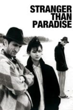 Watch Stranger Than Paradise Movie Online