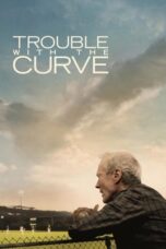 Watch Trouble with the Curve Streaming