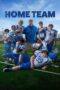 Watch Home Team (2022) Movie Online