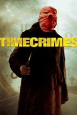 Watch Timecrimes (2007) Streaming