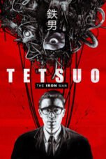 Watch Tetsuo: The Iron Man Streaming