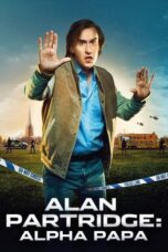 Watch Alan Partridge: Alpha Papa Streaming