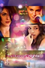 Watch My Blueberry Nights (2007) Movie Online