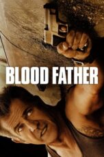 Watch Blood Father (2016) Streaming