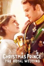 Watch A Christmas Prince: The Royal Wedding Movie Online