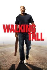 Watch Walking Tall (2004) Streaming