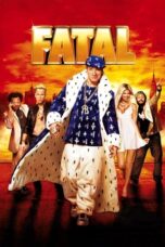 Watch Fatal (2010) Movie Online