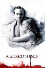 Watch All Good Things (2010) Streaming