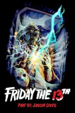 Watch Friday the 13th Part VI: Jason Lives Movie Online