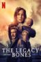 Watch The Legacy of the Bones Movie Online