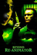 Watch Beyond Re-Animator (2003) Movie Online