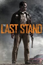 Watch The Last Stand (2013) Streaming