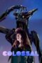 Watch Colossal (2017) Movie Online