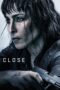 Watch Close (2019) Movie Online