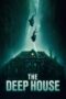 Watch The Deep House (2021) Movie Online