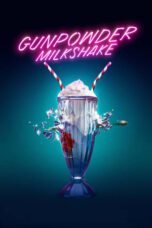 Watch Gunpowder Milkshake (2021) Streaming