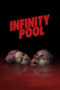 Watch Infinity Pool (2023) Streaming