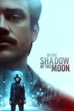 Watch In the Shadow of the Moon Streaming