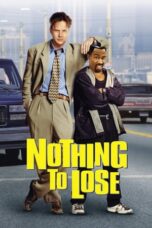 Watch Nothing to Lose Movie Online