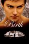 Watch Birth (2004) Movie Online