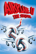 Watch Airplane 2: The Sequel Movie Online