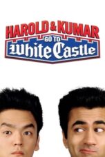 Watch Harold & Kumar Go to White Castle Streaming