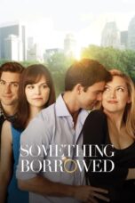 Watch Something Borrowed (2011) Streaming