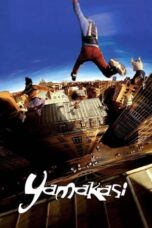 Watch Yamakasi (2001) Movie Online