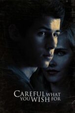 Watch Careful What You Wish For Movie Online