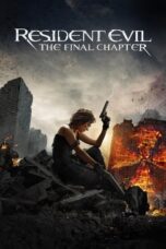 Watch Resident Evil: The Final Chapter Streaming