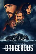 Watch Dangerous (2021) Movie Online