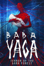 Watch Baba Yaga: Terror of the Dark Forest Streaming