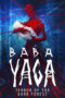 Watch Baba Yaga: Terror of the Dark Forest Movie Online