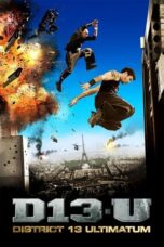 Watch District 13: Ultimatum (2009) Streaming