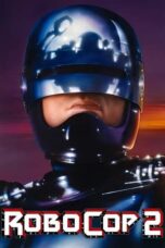 Watch RoboCop 2 (1990) Movie Online