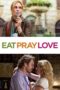 Watch Eat Pray Love (2010) Movie Online