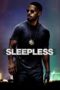 Watch Sleepless (2017) Movie Online