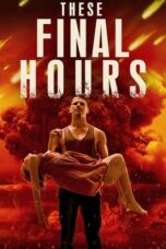 Watch These Final Hours (2014) Streaming