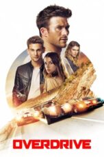 Watch Overdrive (2017) Streaming