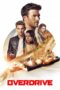 Watch Overdrive (2017) Movie Online