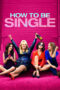 Watch How to Be Single (2016) Movie Online